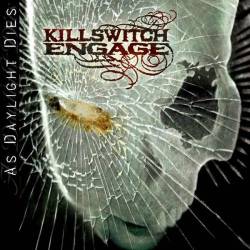 Killswitch Engage : As Daylight Dies